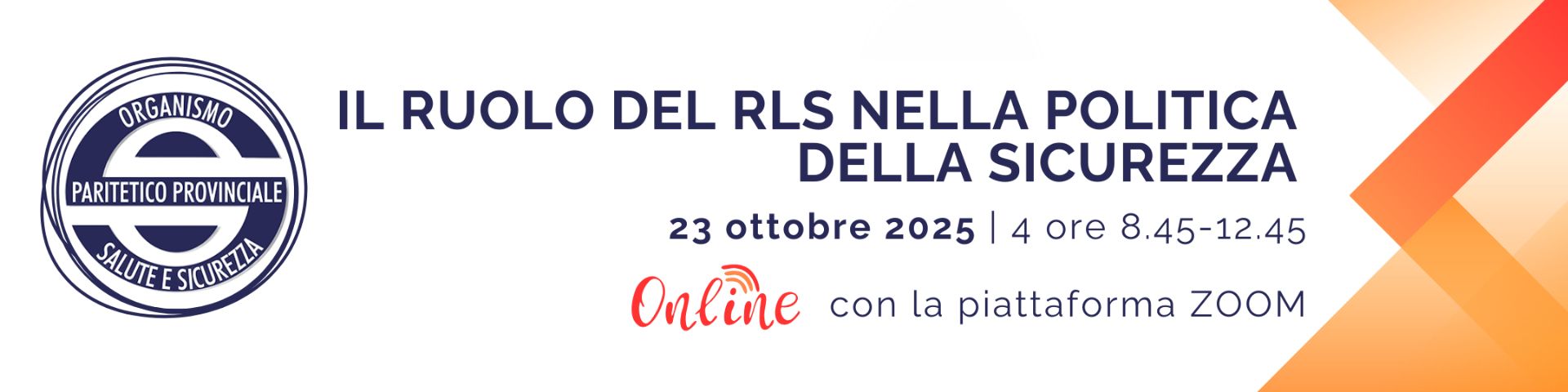 IL RUOLO DEL RLS NELLA POLITICA DELLA SICUREZZA | 4 ore